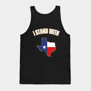 I stand with Texas Tank Top